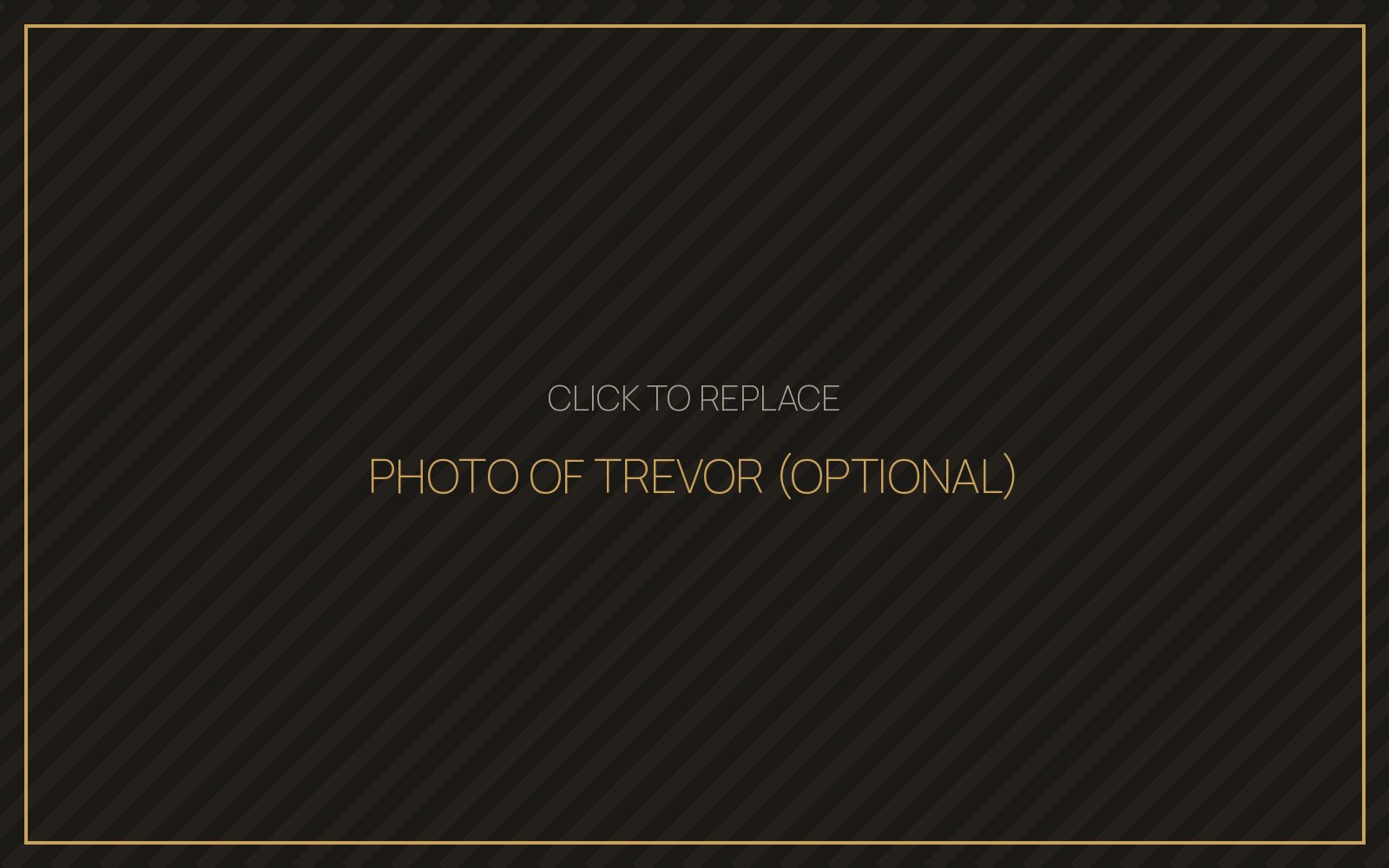 Optional photo of Trevor placeholder